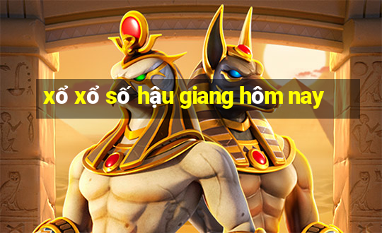 xổ xổ số hậu giang hôm nay