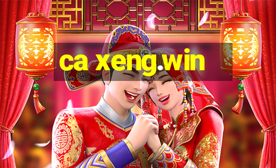 ca xeng.win