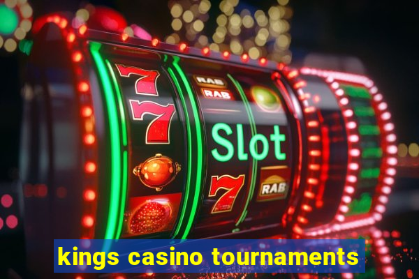 kings casino tournaments