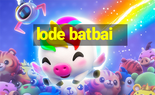 lode batbai