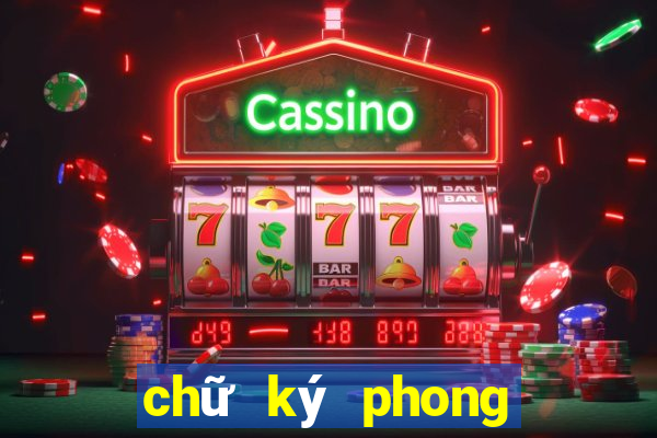 chữ ký phong thủy theo tên