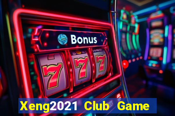 Xeng2021 Club Game Bài 888 Casino