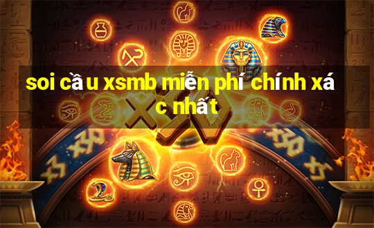 soi cầu xsmb miễn phí chính xác nhất