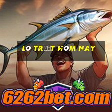 lô trượt hôm nay