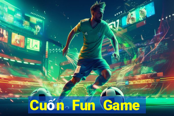 Cuốn Fun Game Bài Tiến Lên