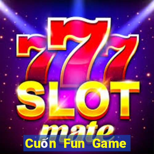 Cuốn Fun Game Bài Tiến Lên