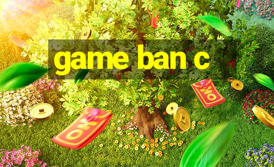 game ban c