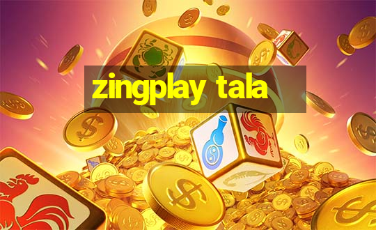 zingplay tala