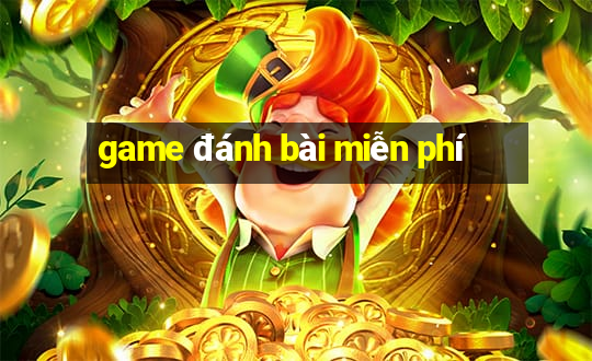 game danh bai mien phi