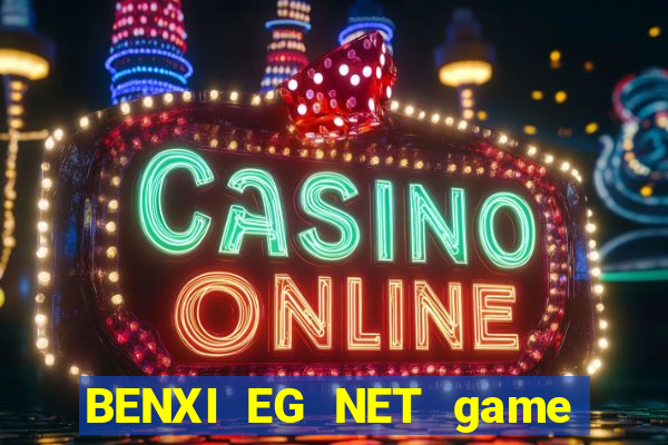 BENXI EG NET game bài Đỏ Mẹo