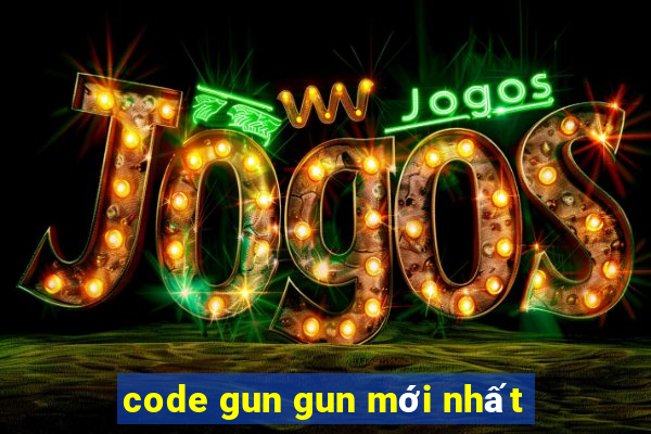 code gun gun mới nhất