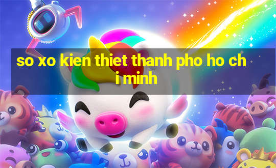 so xo kien thiet thanh pho ho chi minh