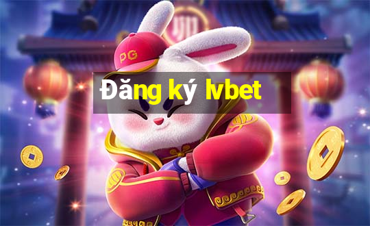 Đăng ký lvbet