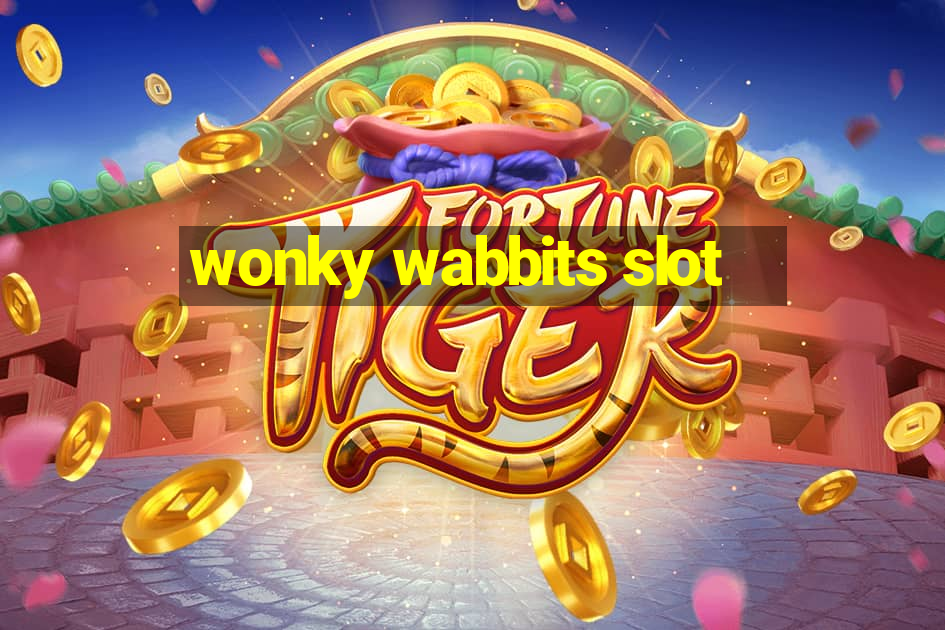 wonky wabbits slot