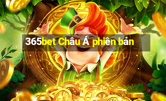 365bet Châu Á phiên bản