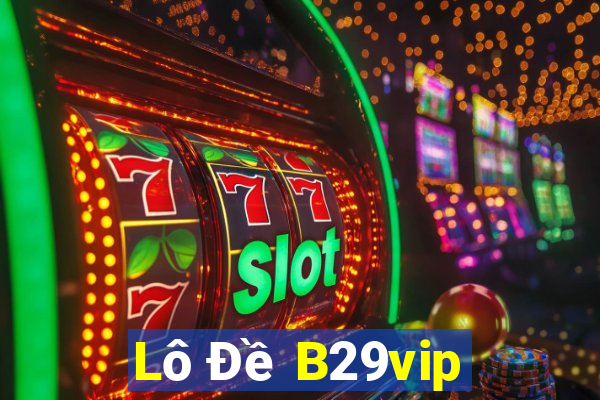 Lô Đề B29vip