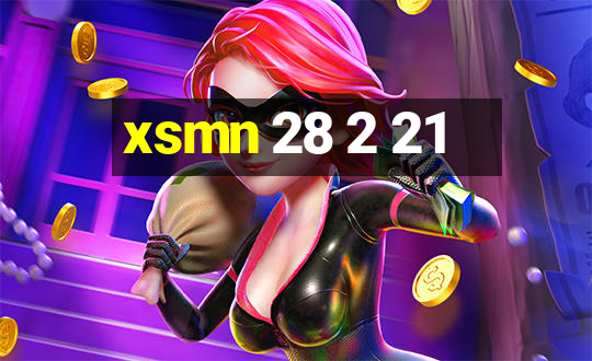 xsmn 28 2 21