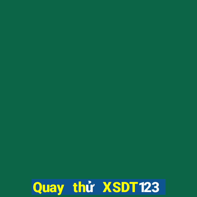 Quay thử XSDT123 Thứ 2