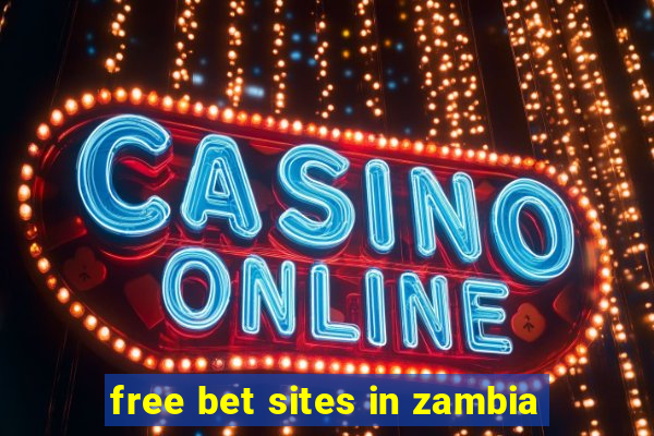 free bet sites in zambia