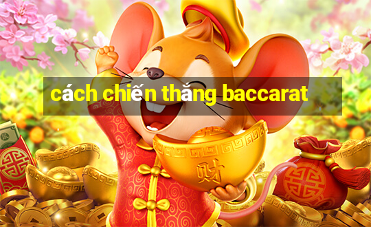 cách chiến thắng baccarat