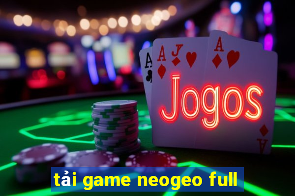 tải game neogeo full