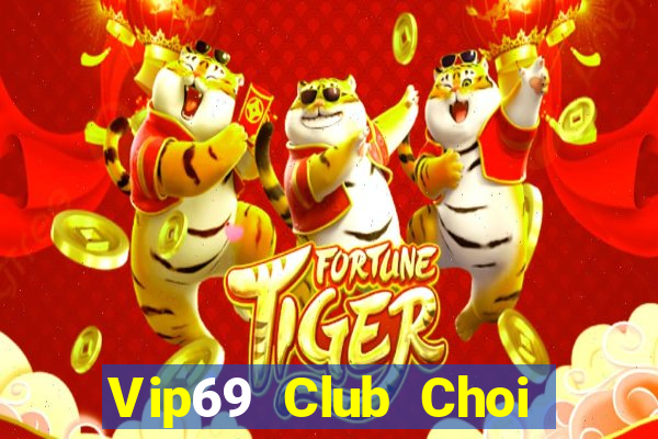 Vip69 Club Choi Game Bài