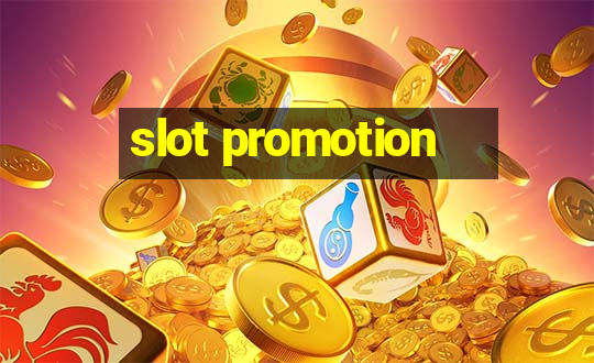 slot promotion