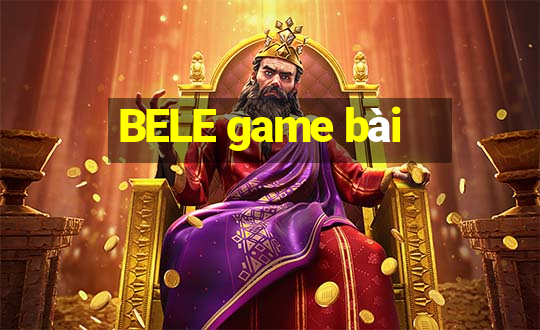 BELE game bài