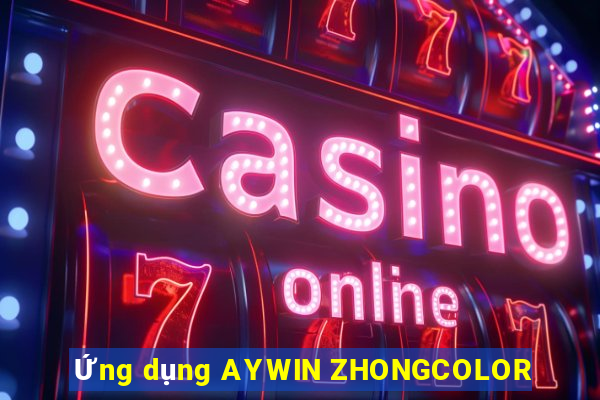 Ứng dụng AYWIN ZHONGCOLOR