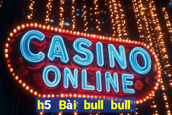 h5 Bài bull bull ngưu tót