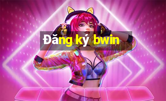 Đăng ký bwin