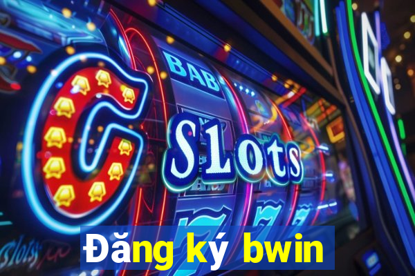 Đăng ký bwin