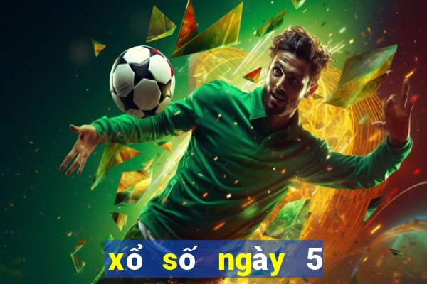 xổ số ngày 5 tây tháng 2