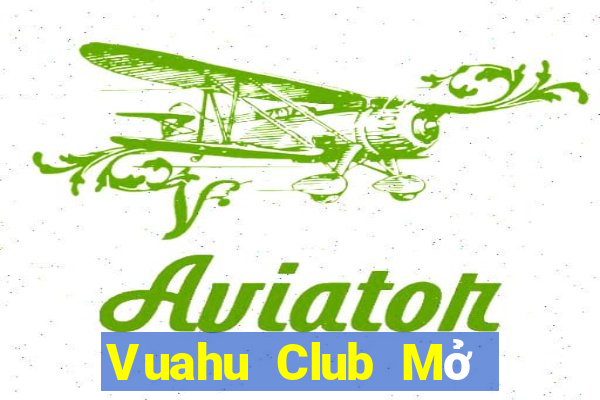 Vuahu Club Mở Trò Chơi Ô Tô