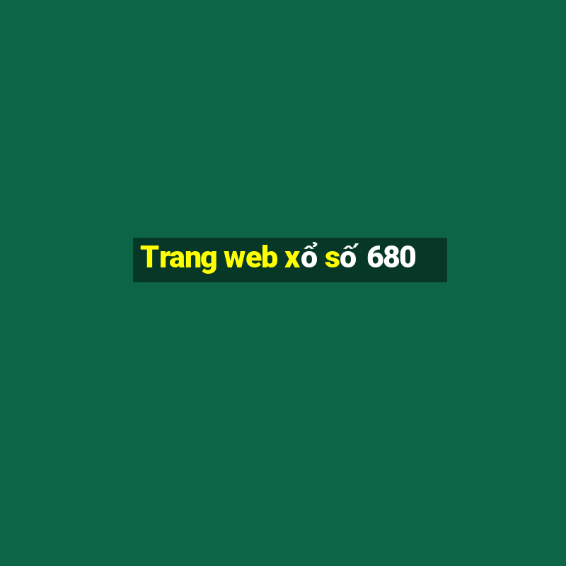 Trang web xổ số 680