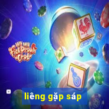 liêng gặp sáp