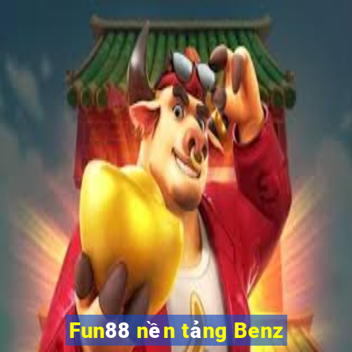 Fun88 nền tảng Benz