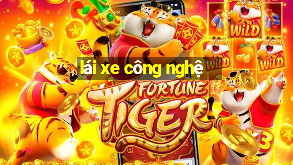 lái xe công nghệ