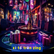 xì tố trên zing