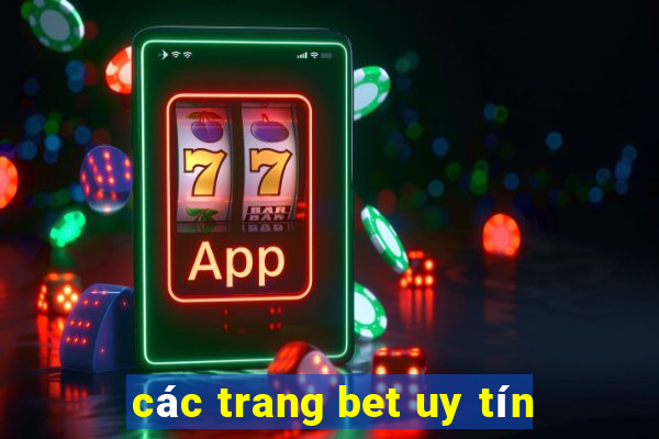 các trang bet uy tín