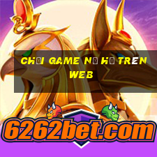 chơi game nổ hũ trên web