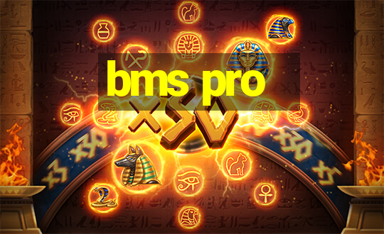 bms pro