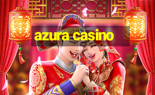 azura casino