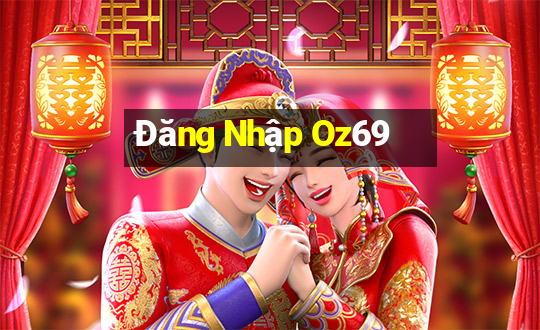 Đăng Nhập Oz69