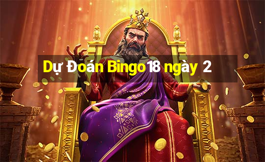 Dự Đoán Bingo18 ngày 2