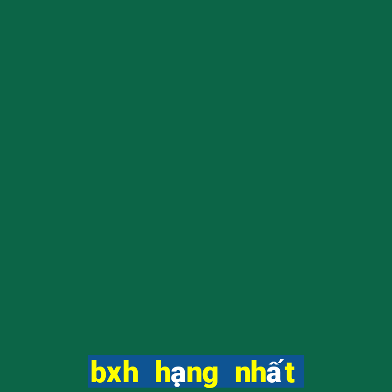 bxh hạng nhất trung quốc