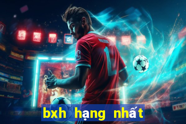 bxh hạng nhất trung quốc