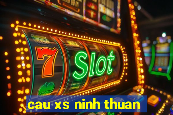 cau xs ninh thuan