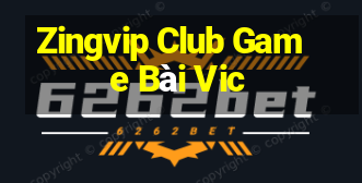 Zingvip Club Game Bài Vic