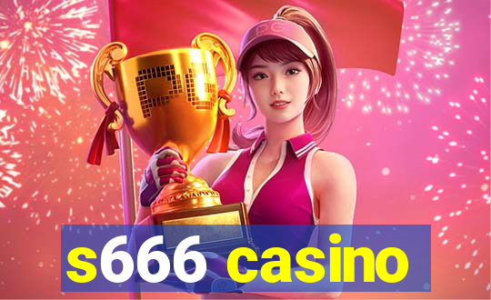 s666 casino